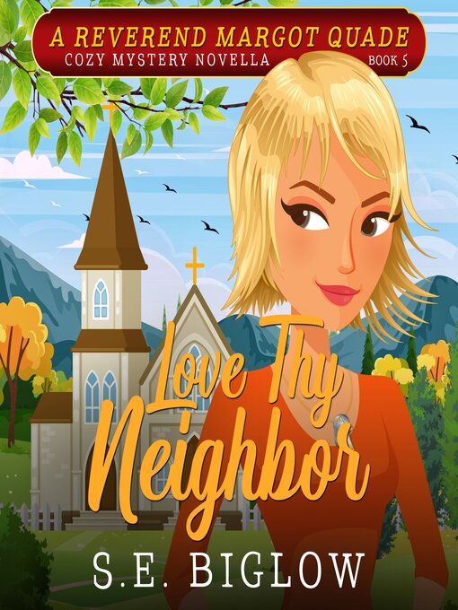 Title details for Love Thy Neighbor by S.E. Biglow - Wait list